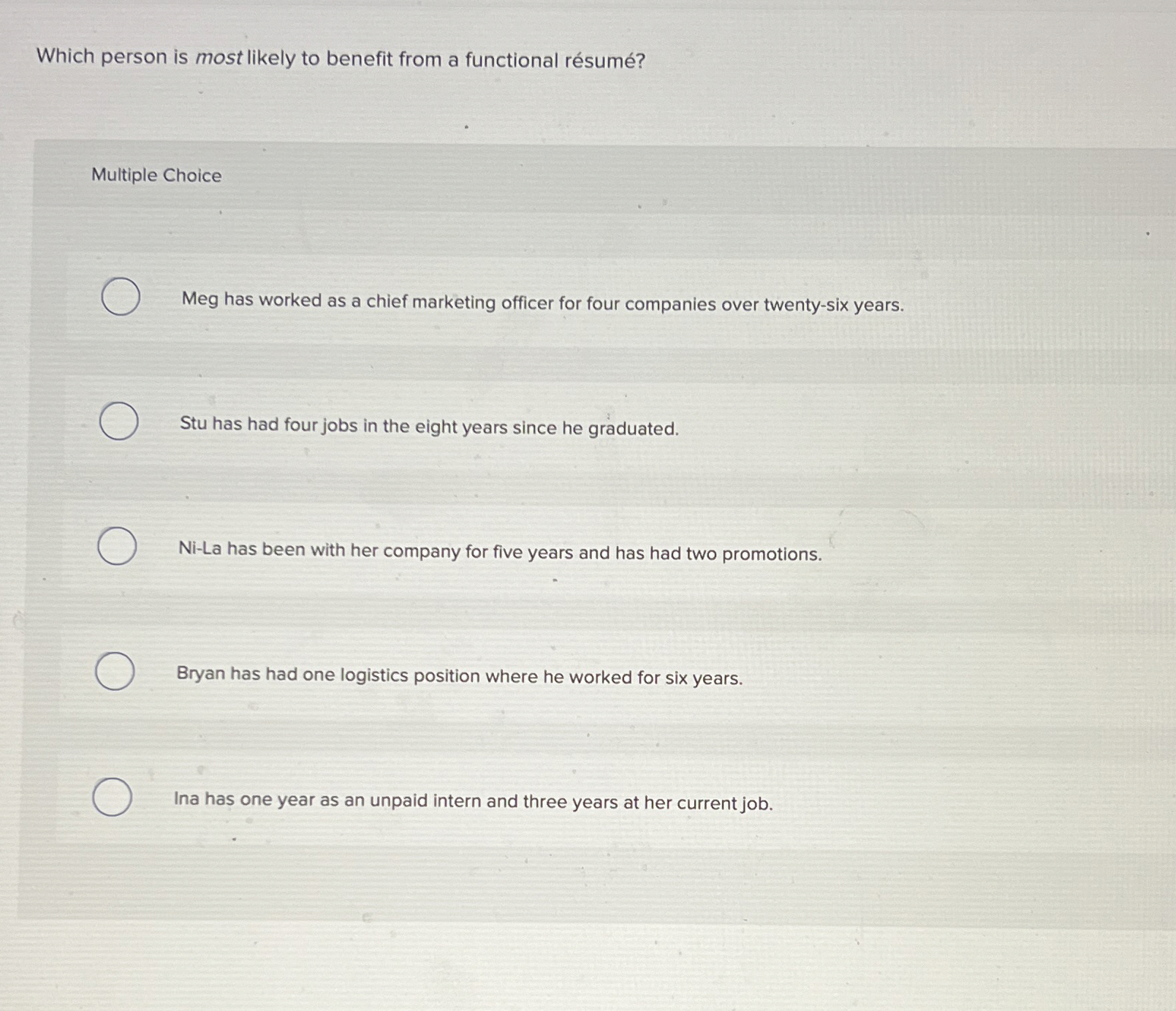  Which person is most likely to benefit from a functional rsum?