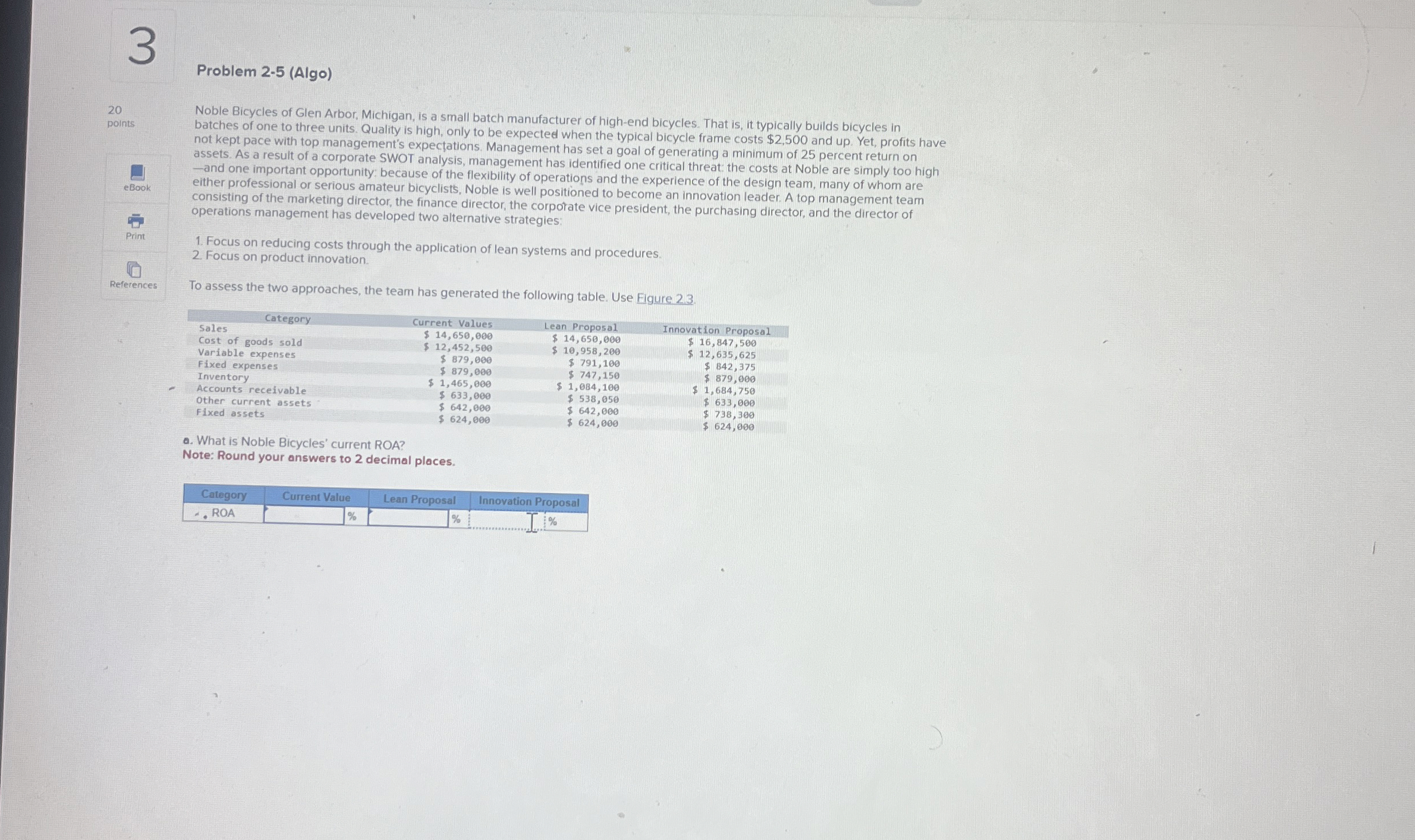  3 Problem 2-5(Algo) 20 points eBoO Print References Noble Bicycles of
