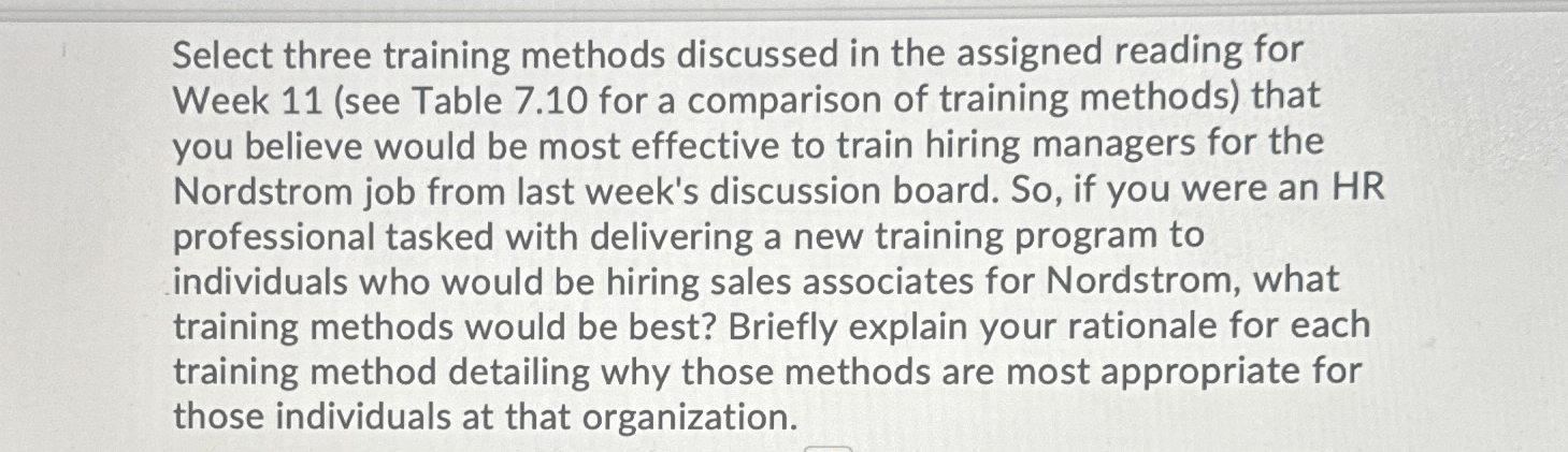  Select three training methods discussed in the assigned reading for Week