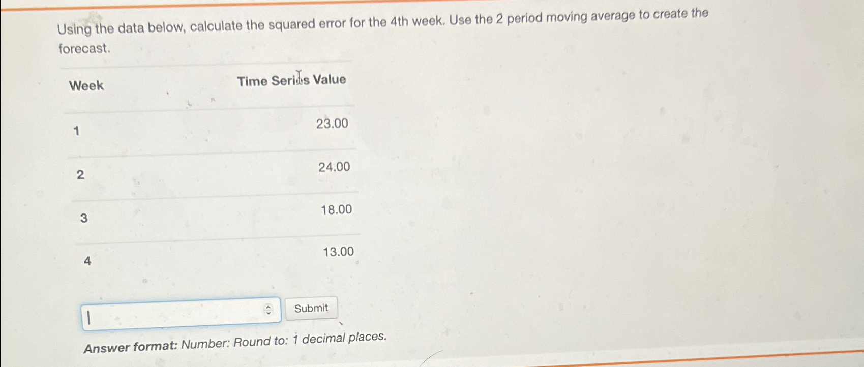  Using the data below, calculate the squared error for the 4