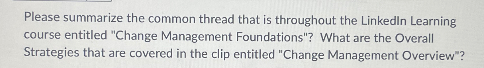  Please summarize the common thread that is throughout the Linkedln Learning