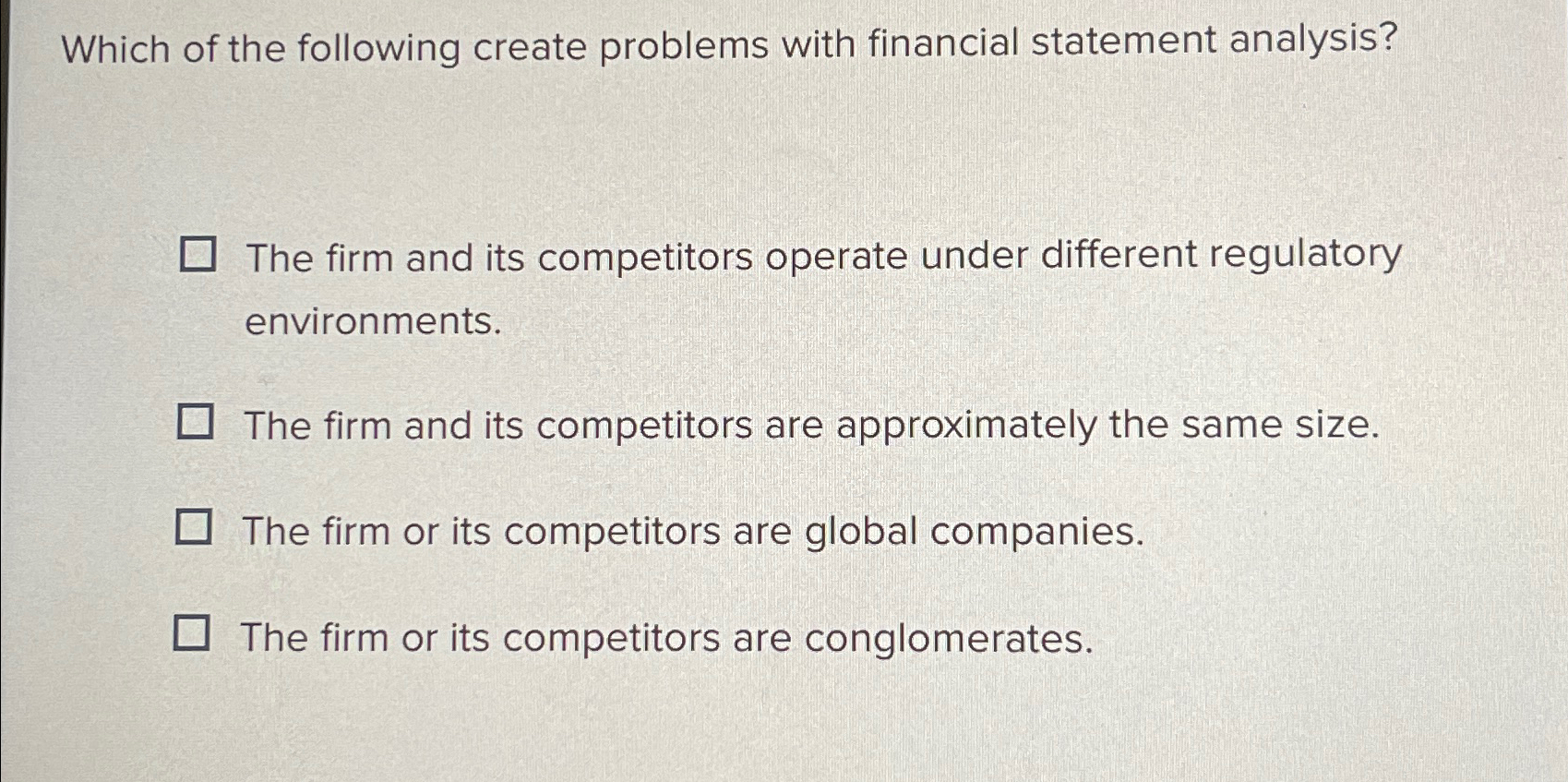  Which of the following create problems with financial statement analysis? The