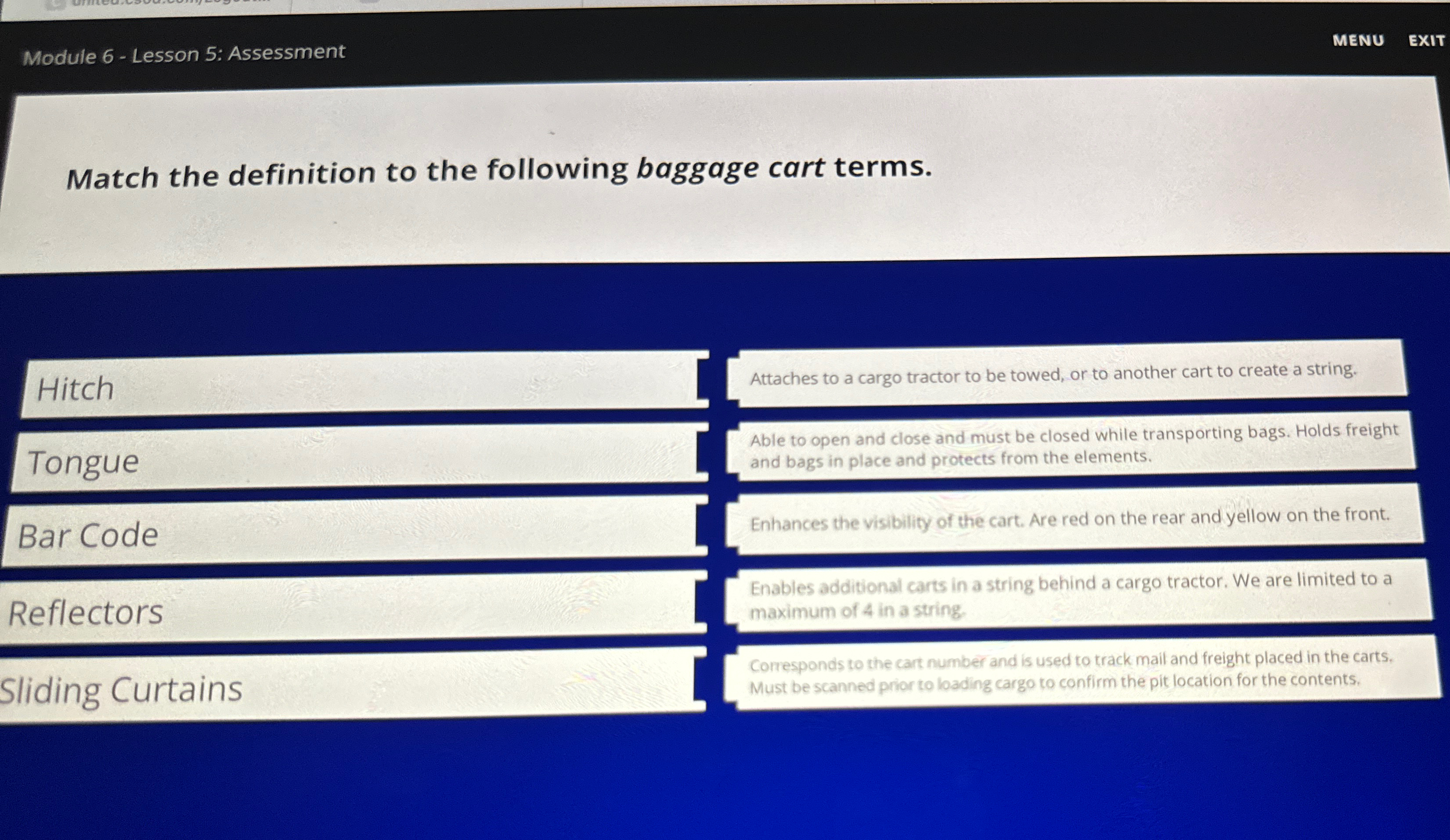  Module 6- Lesson 5: Assessment Match the definition to the following