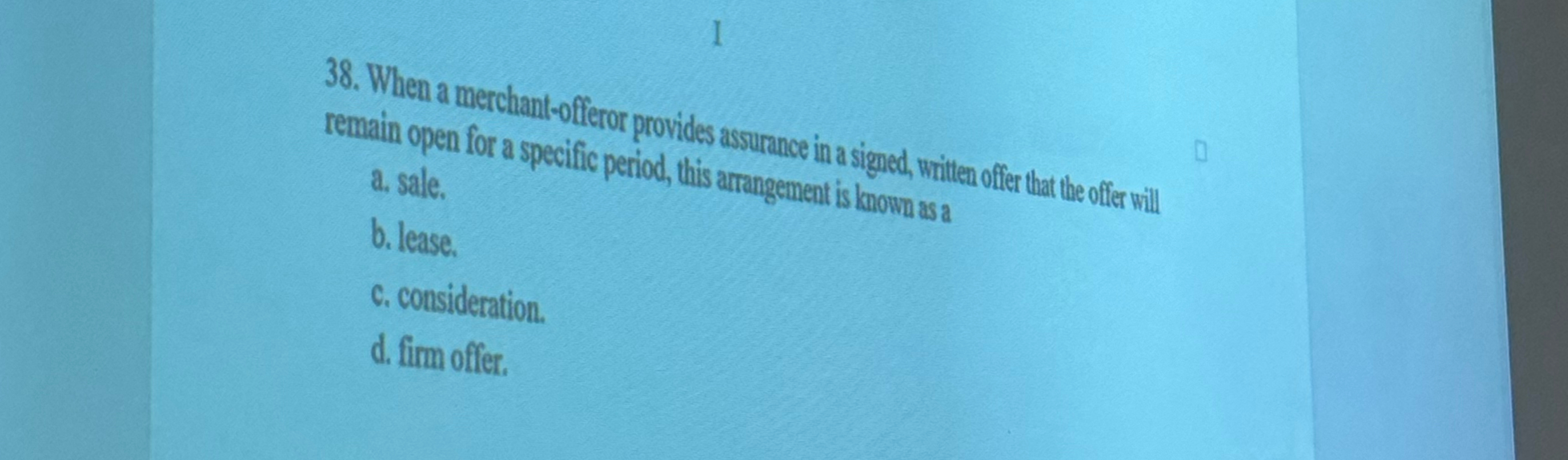  When a merchant-offeror provides assurance in a signed, written offer that