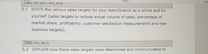  5.1 STATE the various sales targets for your team/branch as a