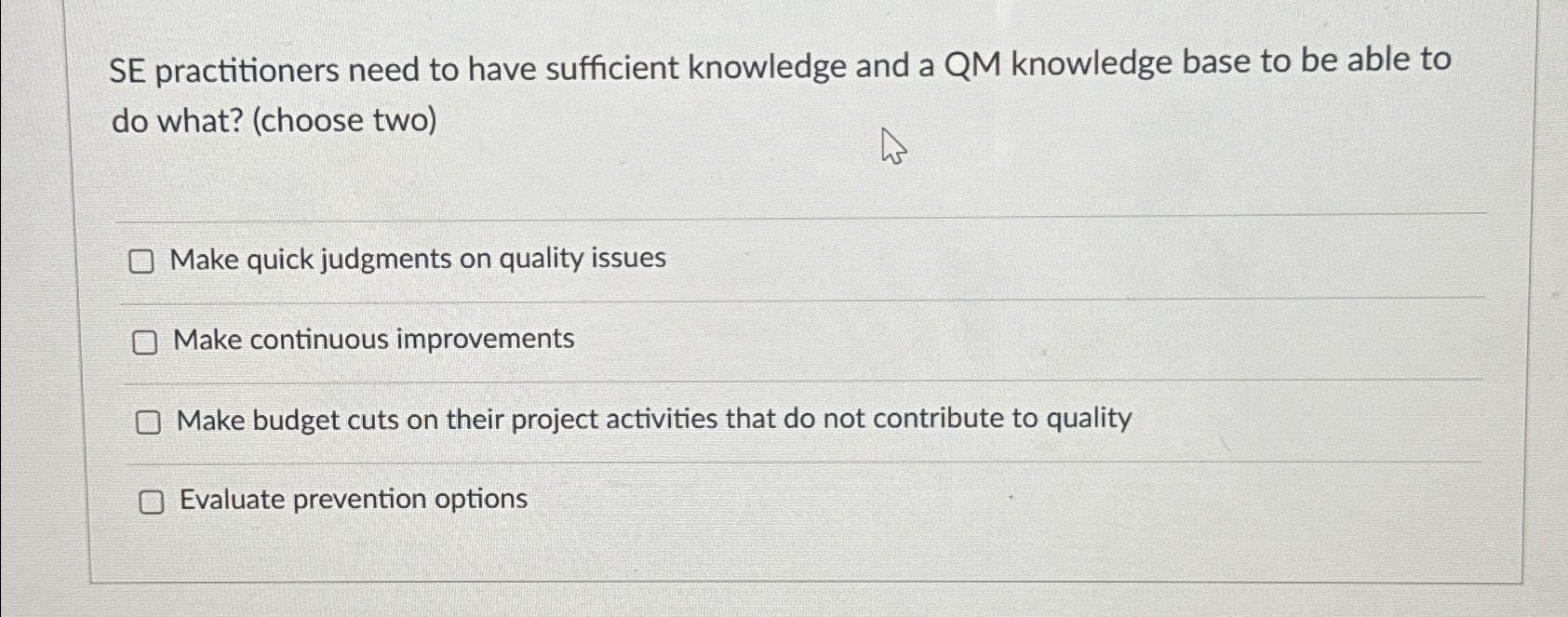 SE practitioners need to have sufficient knowledge and a QM knowledge