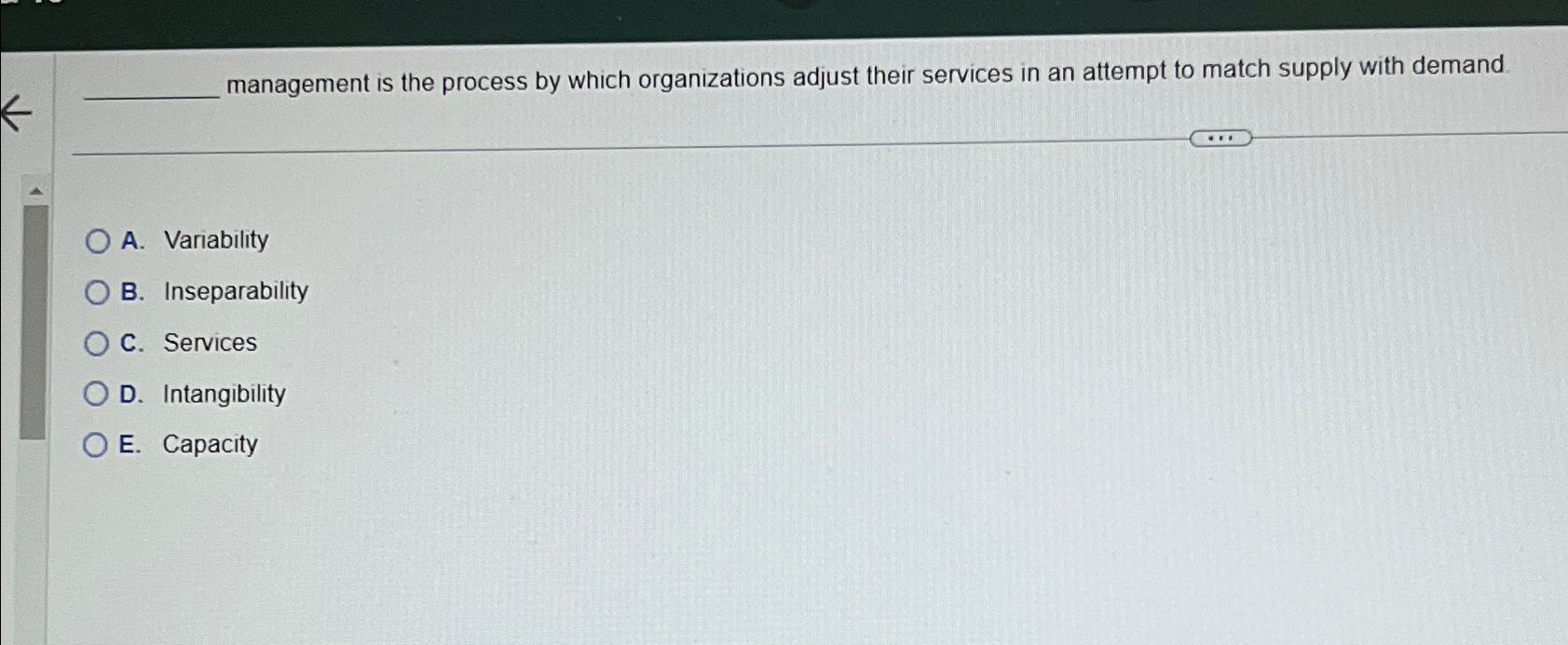  management is the process by which organizations adjust their services in