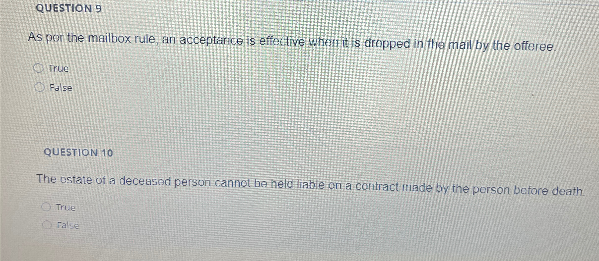  QUESTION 9 As per the mailbox rule, an acceptance is effective
