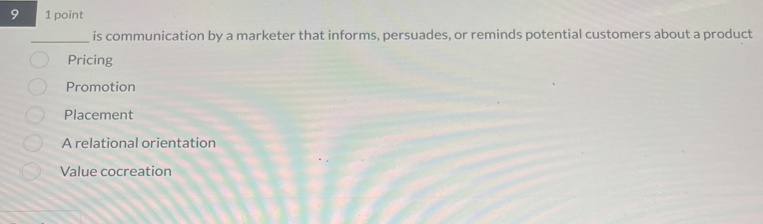  9 1 point is communication by a marketer that informs, persuades,