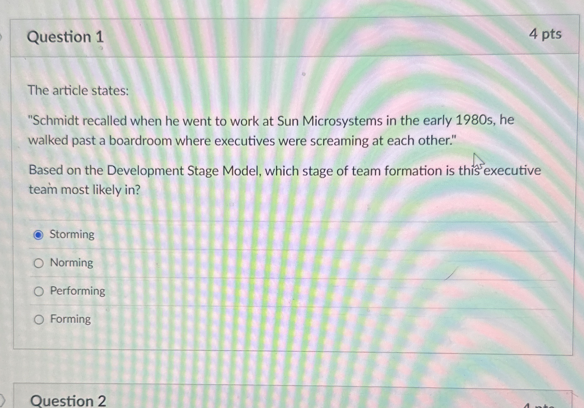  Question 1 The article states: "Schmidt recalled when he went to