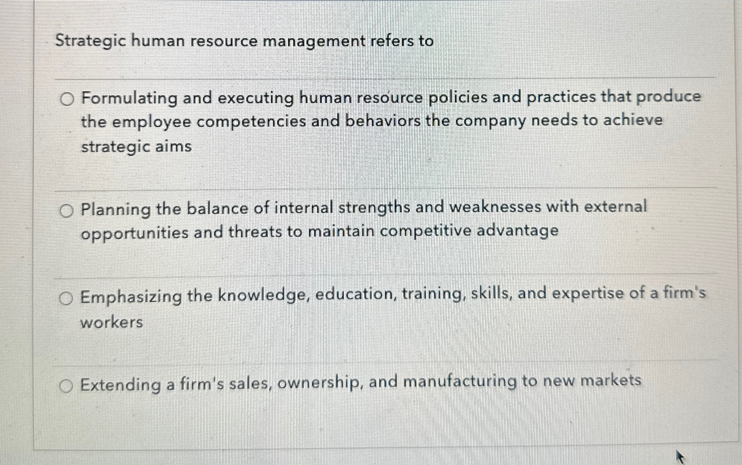  Strategic human resource management refers to Formulating and executing human resource