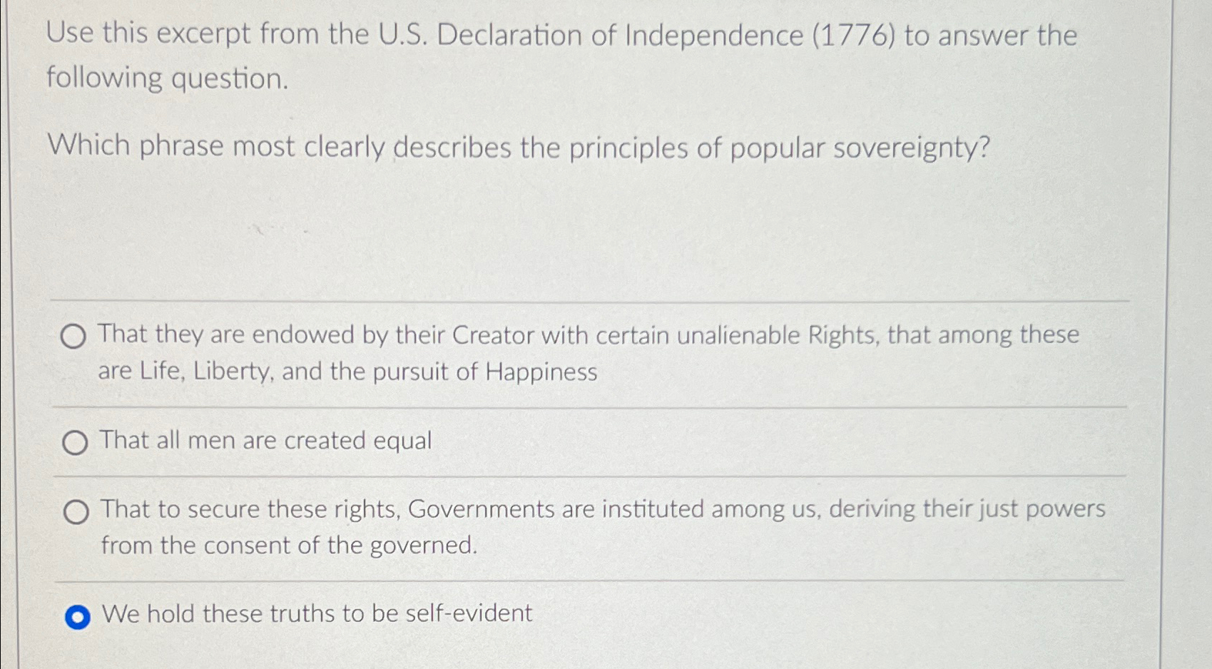  Use this excerpt from the U.S. Declaration of Independence (1776) to