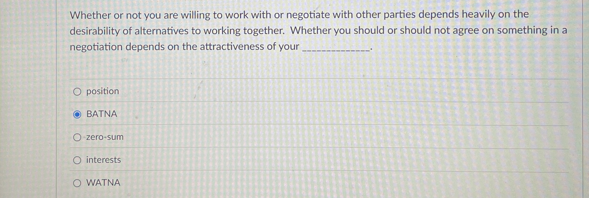  Whether or not you are willing to work with or negotiate