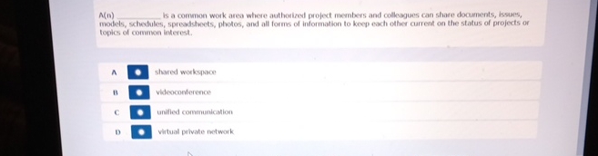  A(n) is a common work area where authorired project members and