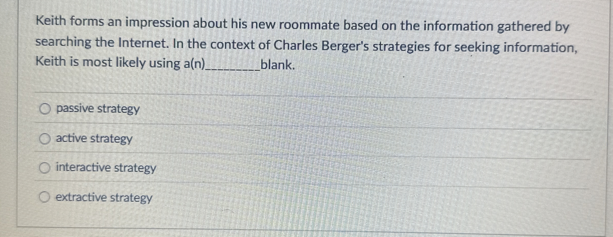  Keith forms an impression about his new roommate based on the