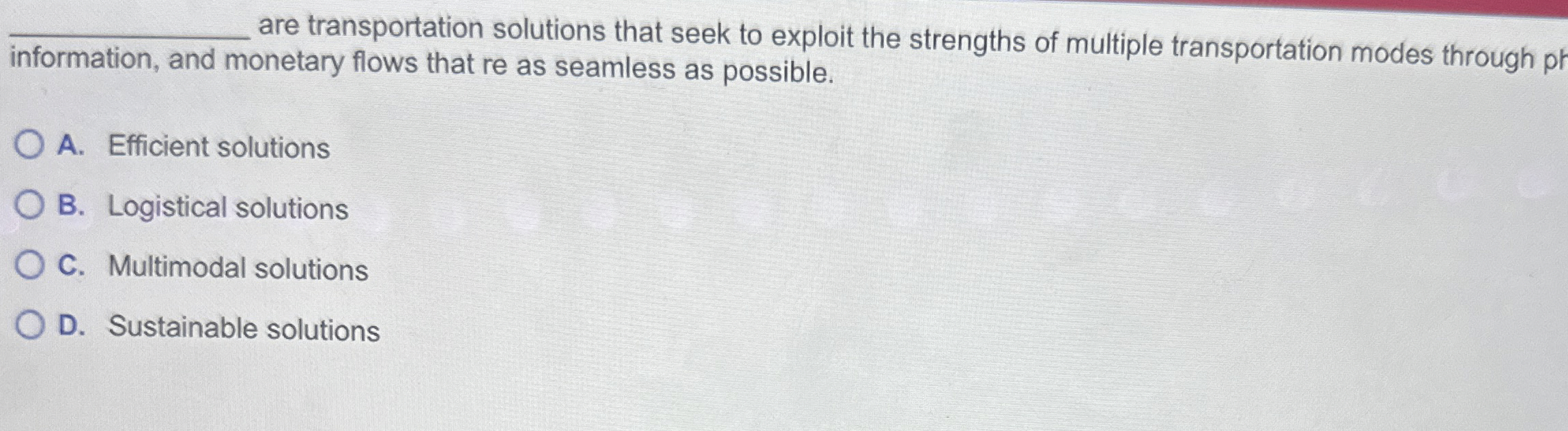  q, are transportation solutions that seek to exploit the strengths of