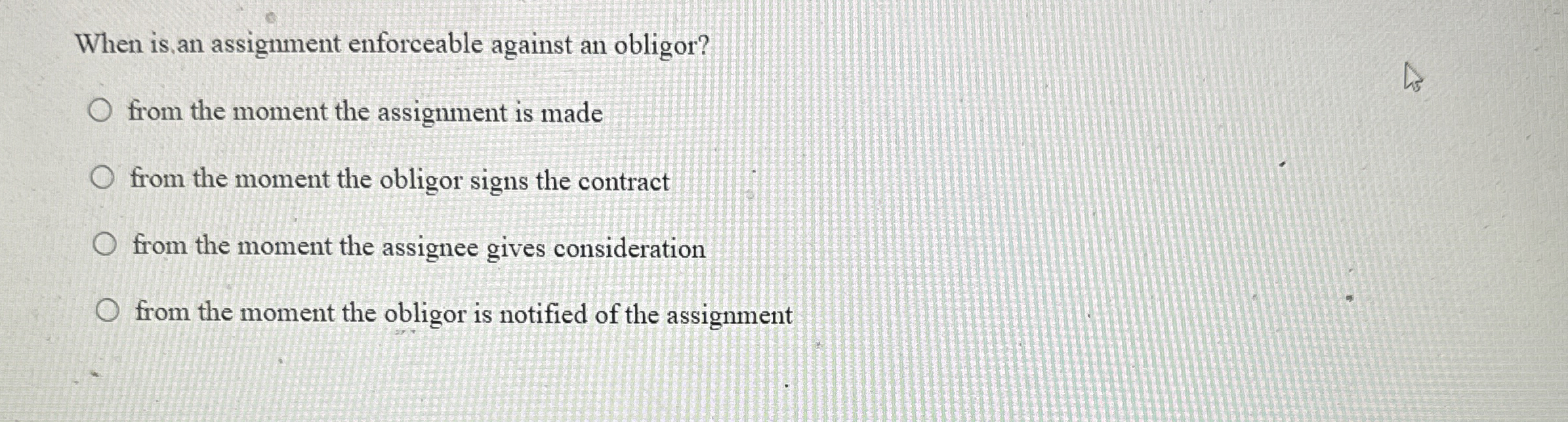  When is an assignment enforceable against an obligor? from the moment