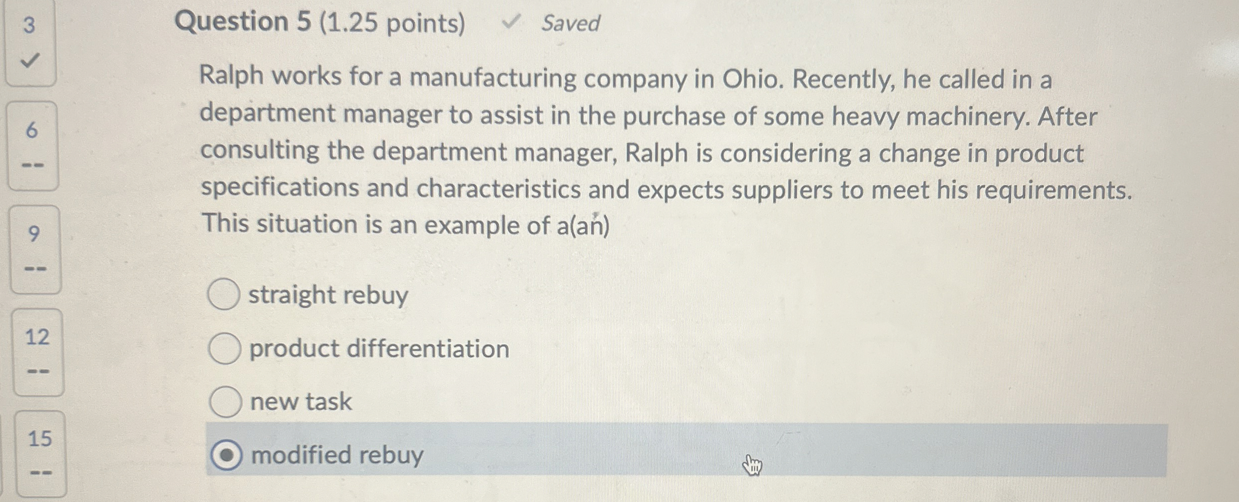  Question 5(1.25 points) Ralph works for a manufacturing company in Ohio.