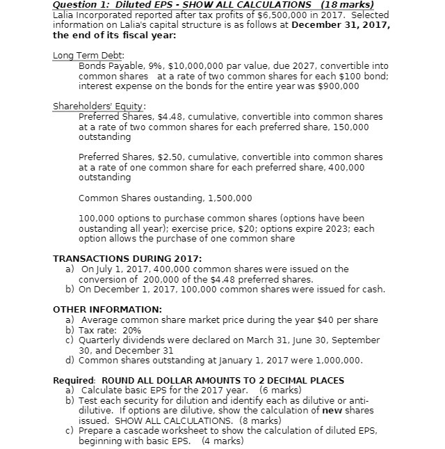 Question 1: Diluted EPS - SHOW ALL CALCULATIONS (18 marks) Lalia