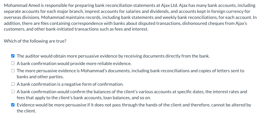 Please list correct options Mohammad Amed is responsible for preparing bank reconciliation