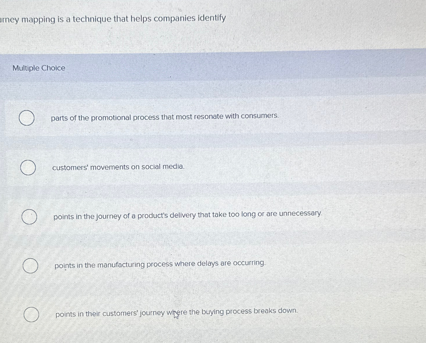  unney mapping is a technique that helps companies identify Multiple Choice