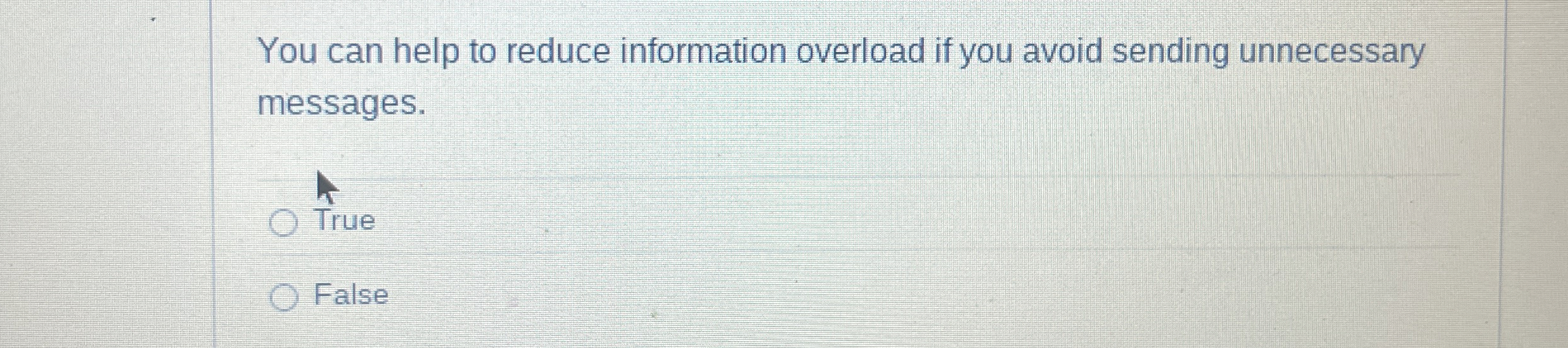  You can help to reduce information overload if you avoid sending