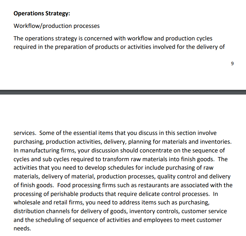 please help me. Thank you Operations Strategy: Workflow/production processes The operations strategy