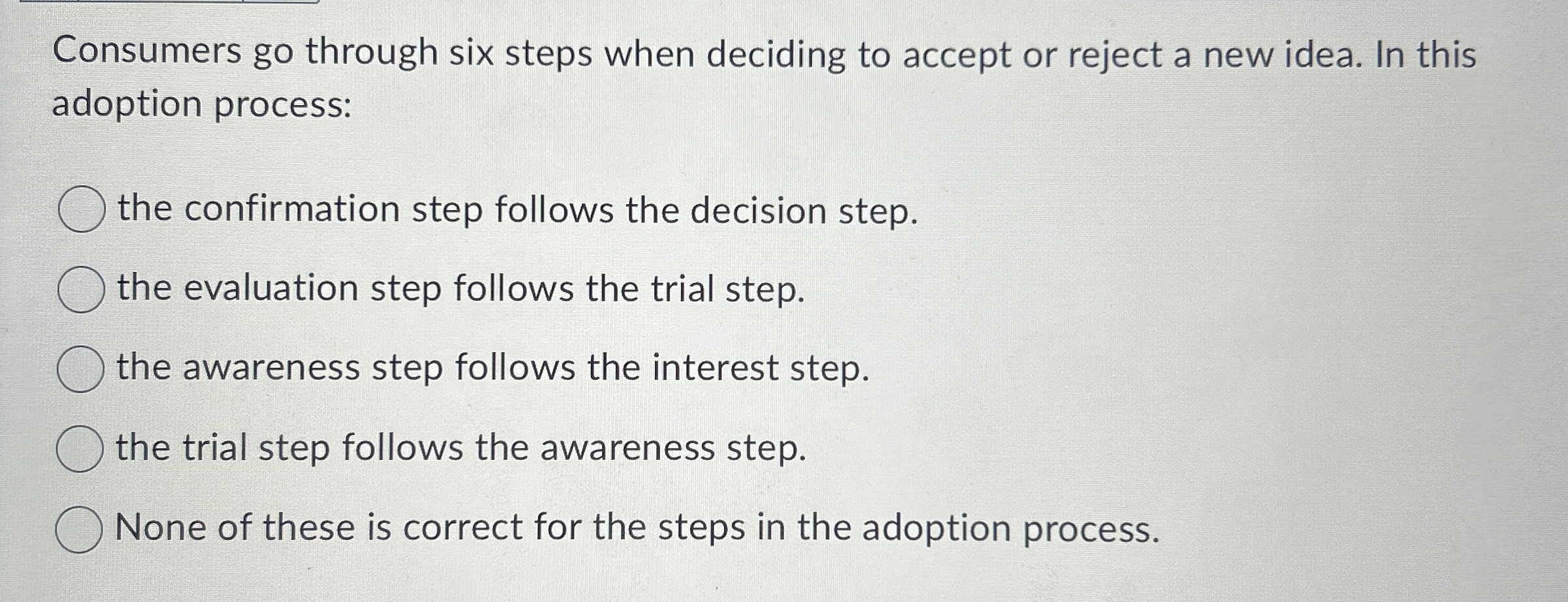  Consumers go through six steps when deciding to accept or reject