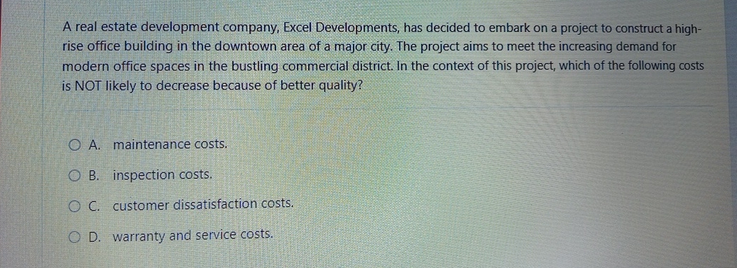  A real estate development company, Excel Developments, has decided to embark