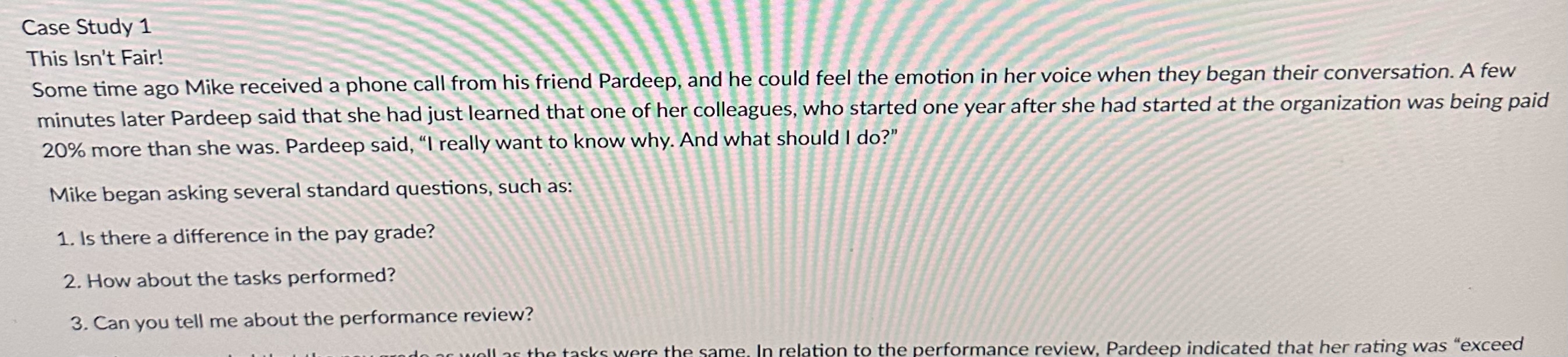  Case Study 1Case Study 1 This Isn't Fair! Some time ago