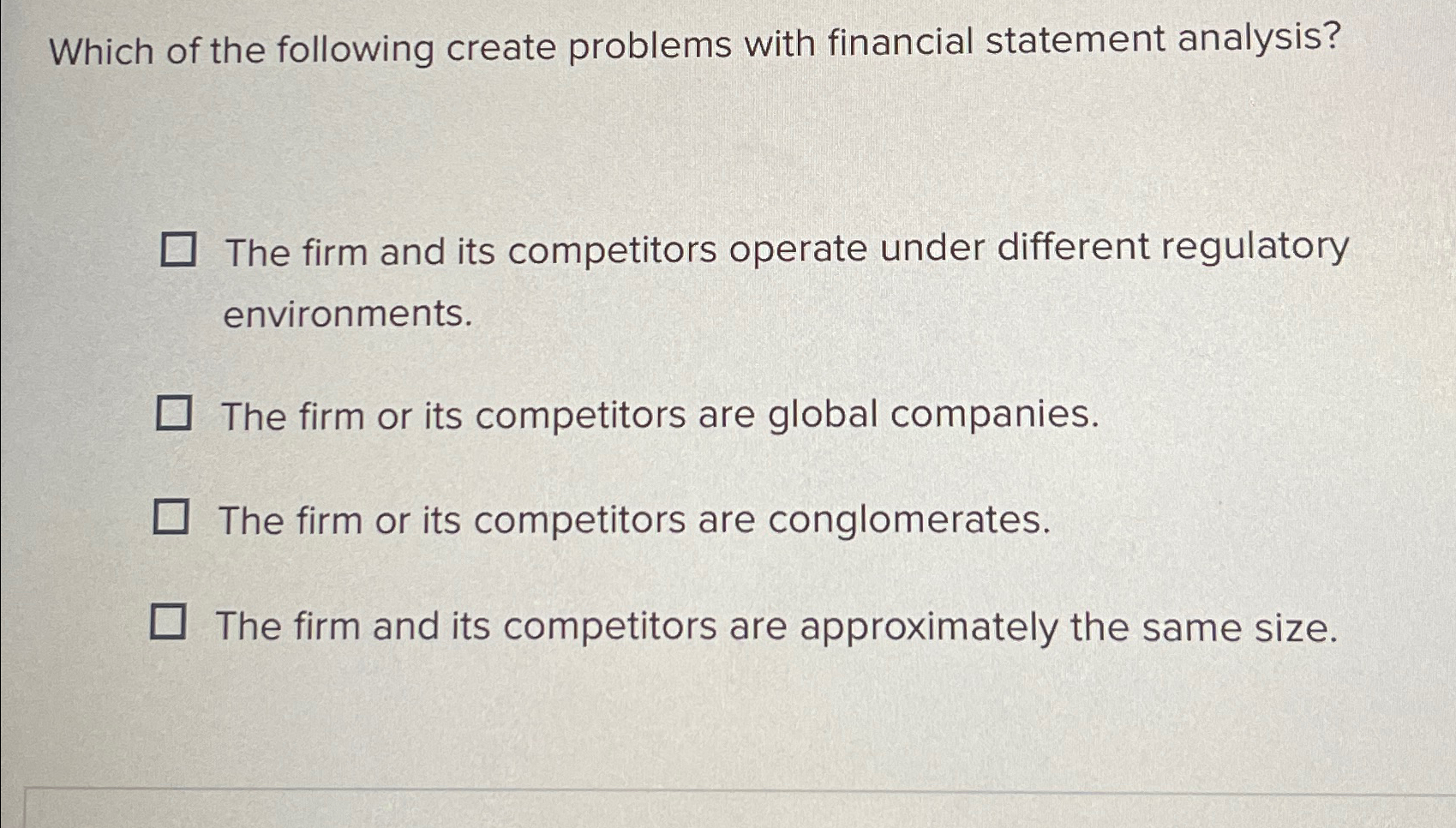  Which of the following create problems with financial statement analysis? The