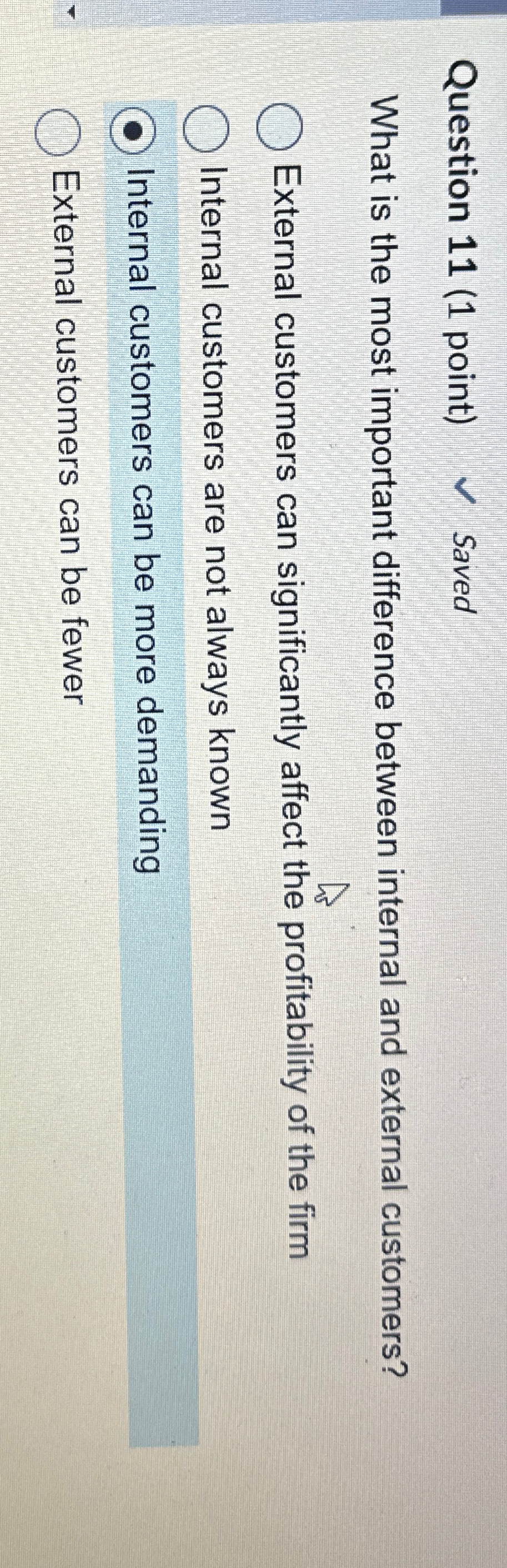  Question 11(1 point) Saved What is the most important difference between