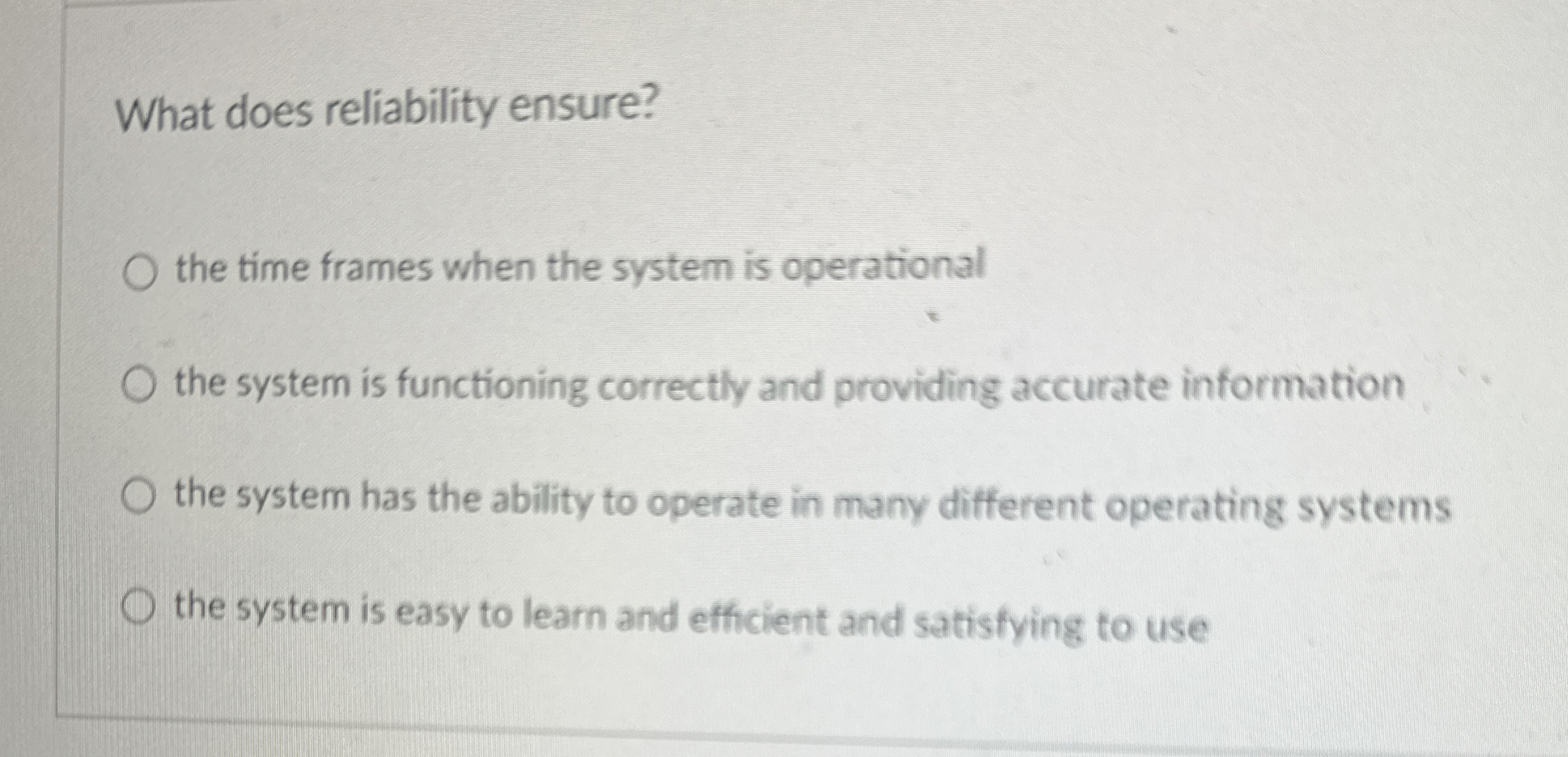  What does reliability ensure? the time frames when the system is