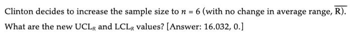  Clinton decides to increase the sample size to n=6 (with no