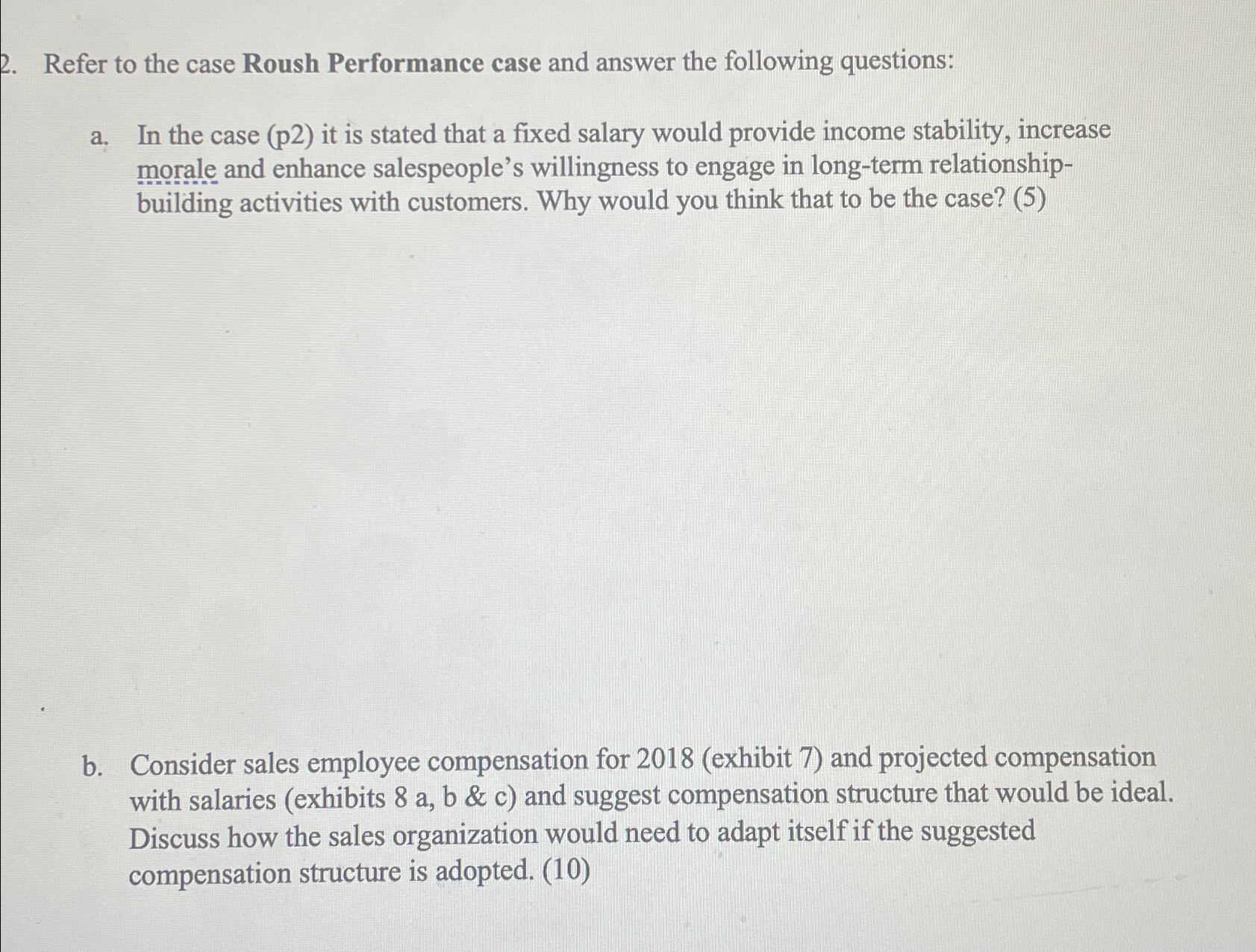  Refer to the case Roush Performance case and answer the following