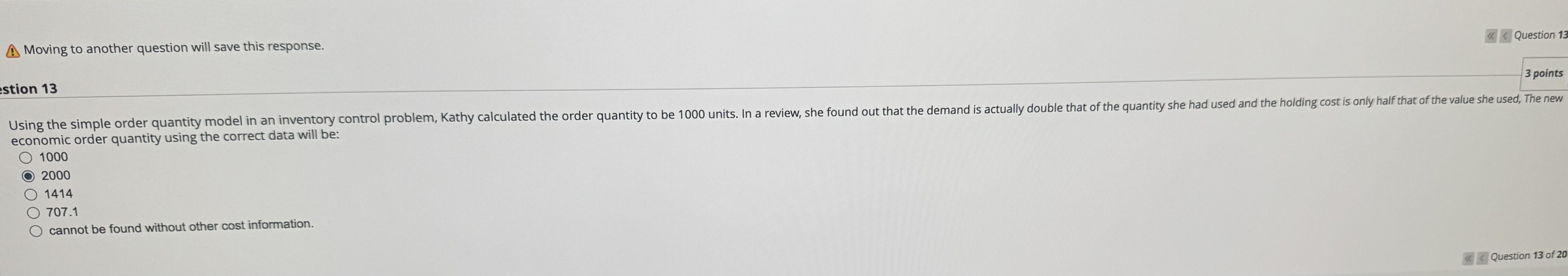 (.) Moving to another question will save this response. Question 13