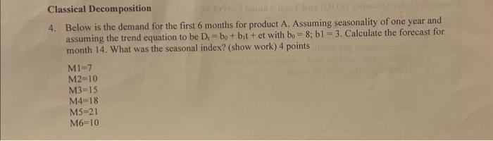 need help on this question. please help! 4. Below is the demand