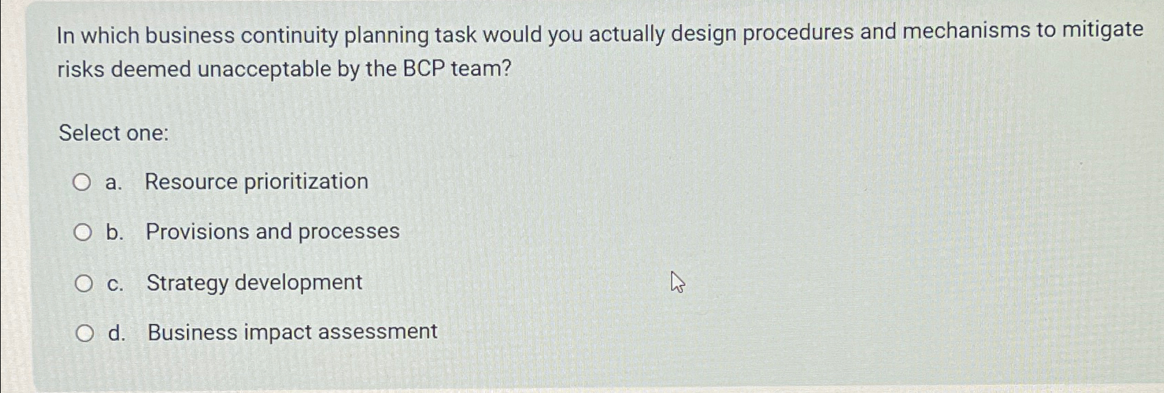  In which business continuity planning task would you actually design procedures