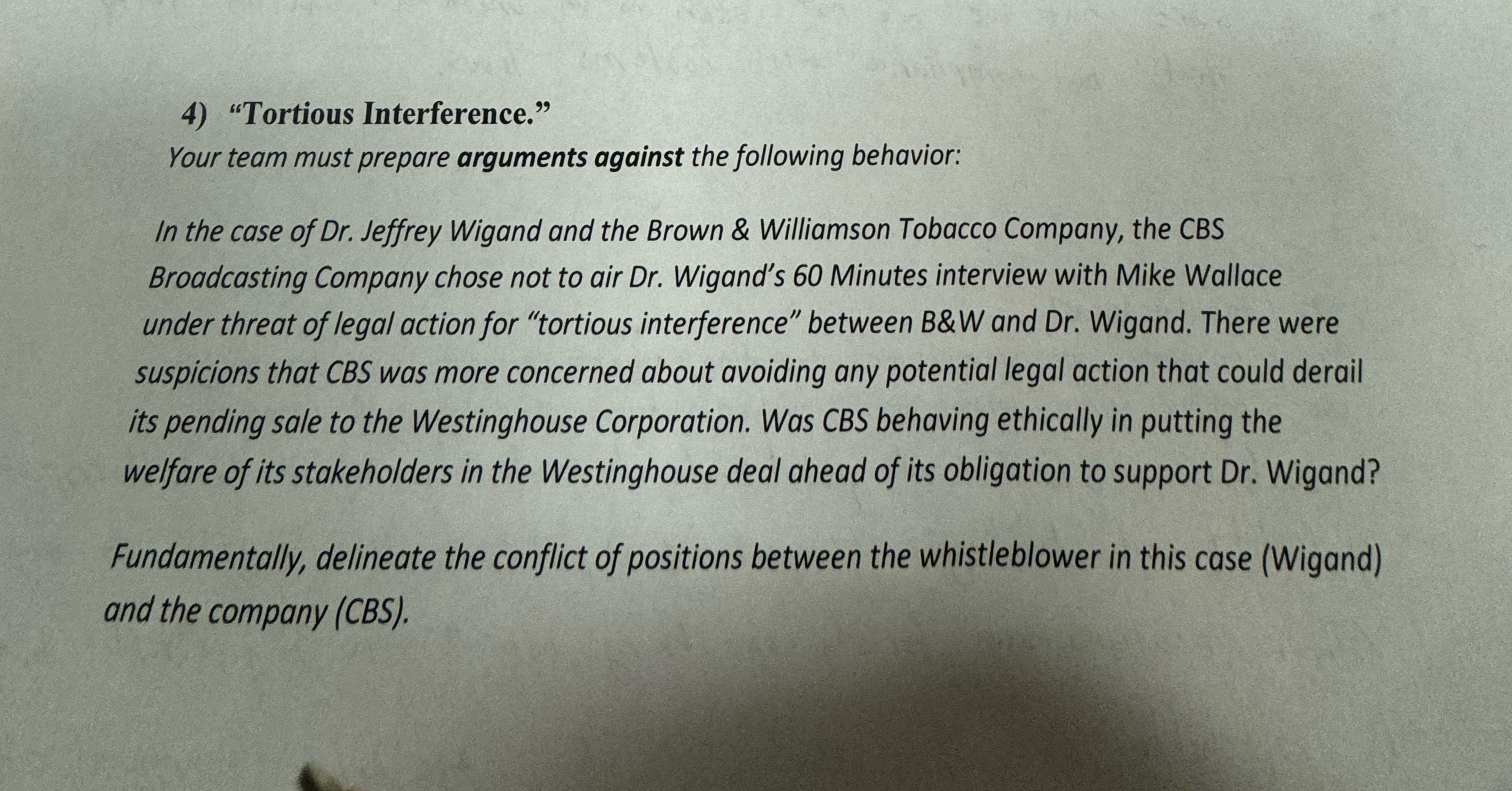 "Tortious Interference." Your team must prepare arguments against the following behavior: