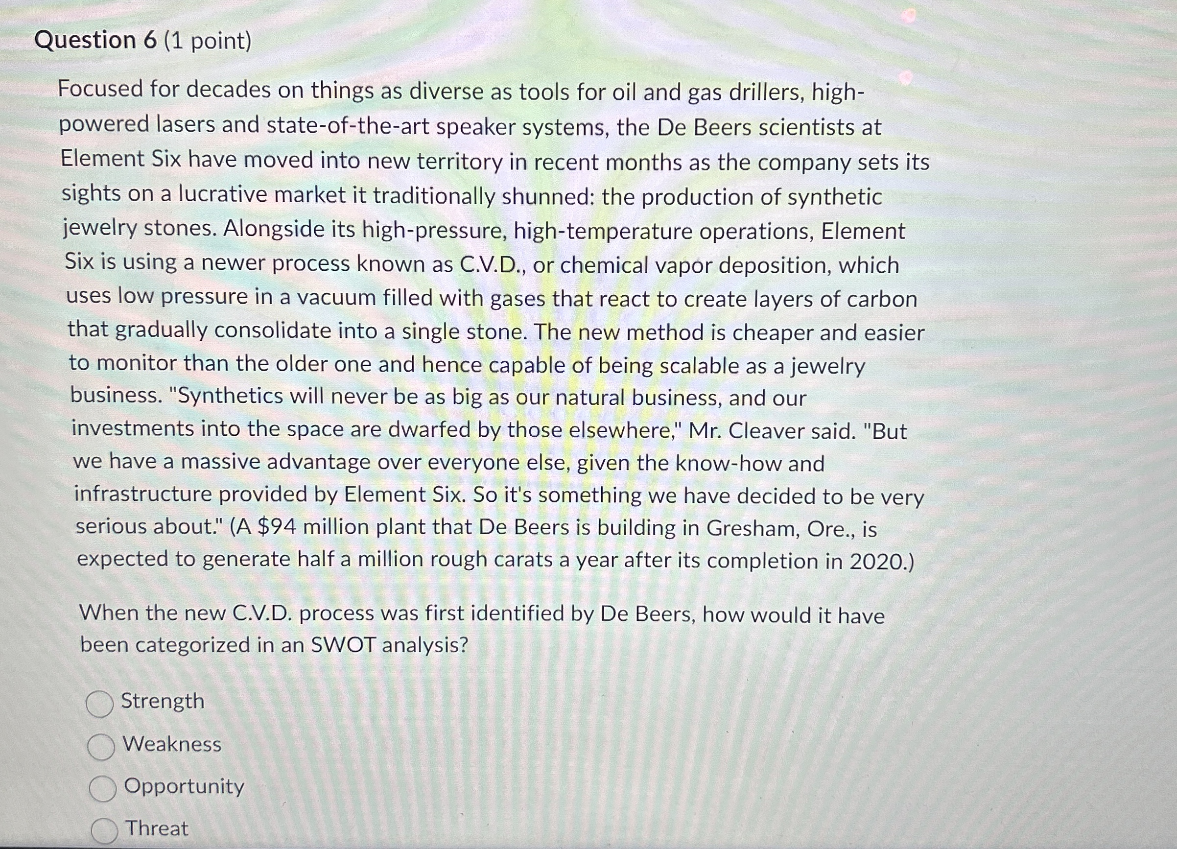  Question 6(1 point) Focused for decades on things as diverse as