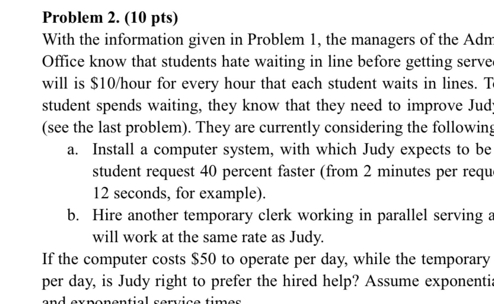  Problem 2.(10 pts) With the information given in Problem 1, the