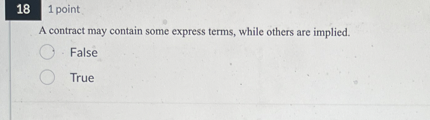  181 point A contract may contain some express terms, while others