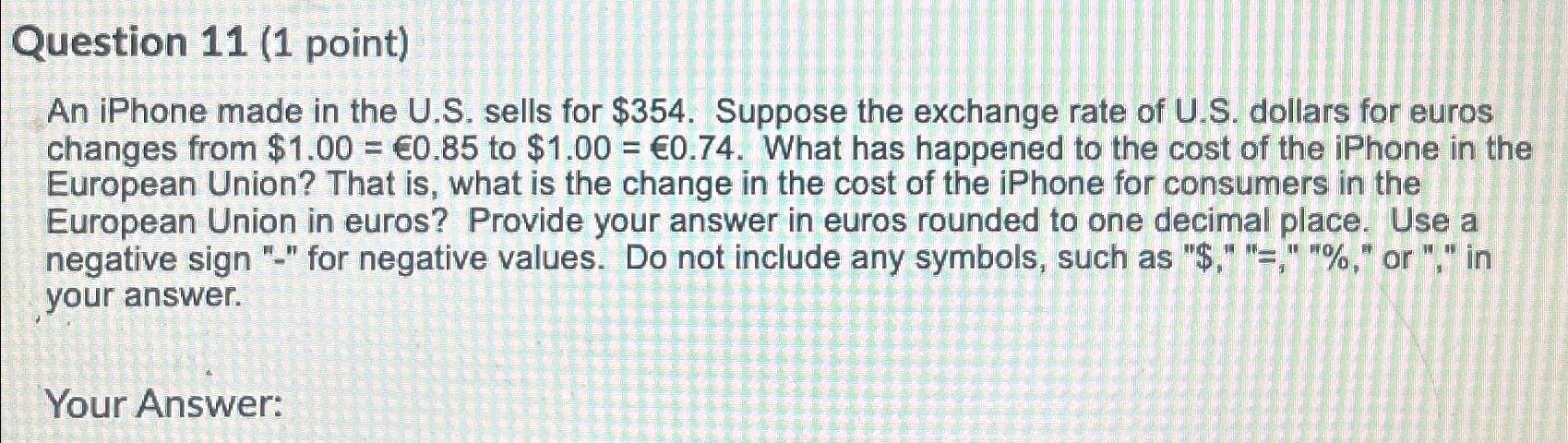  Question 11(1 point) An iPhone made in the U.S. sells for