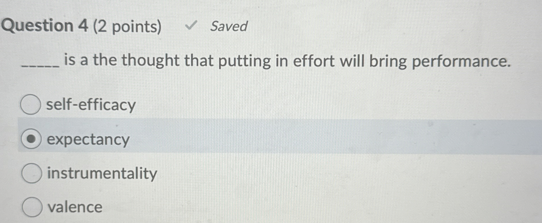  Question 4(2 points) Saved is a the thought that putting in