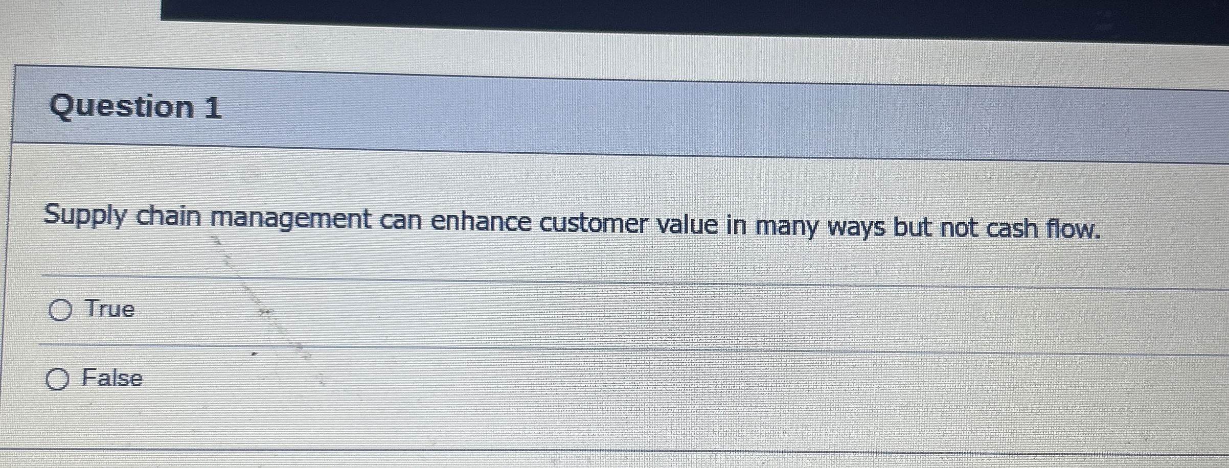  Question 1 Supply chain management can enhance customer value in many