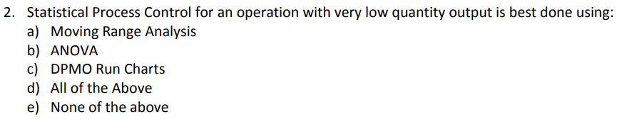  2. Statistical Process Control for an operation with very low quantity