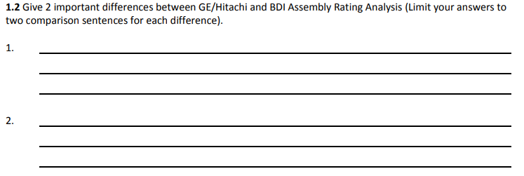  1.2 Give 2 important differences between GE/Hitachi and BDI Assembly Rating