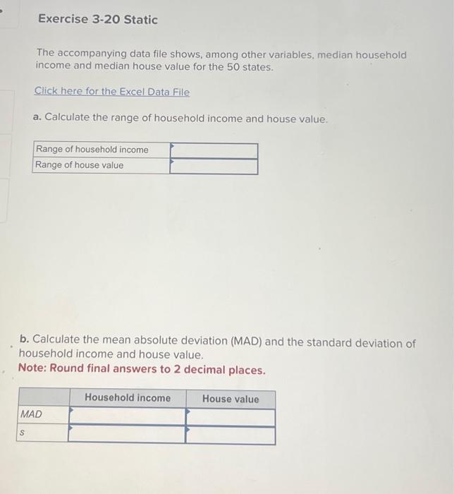  i did add excel data please check well Exercise 3-20 Static