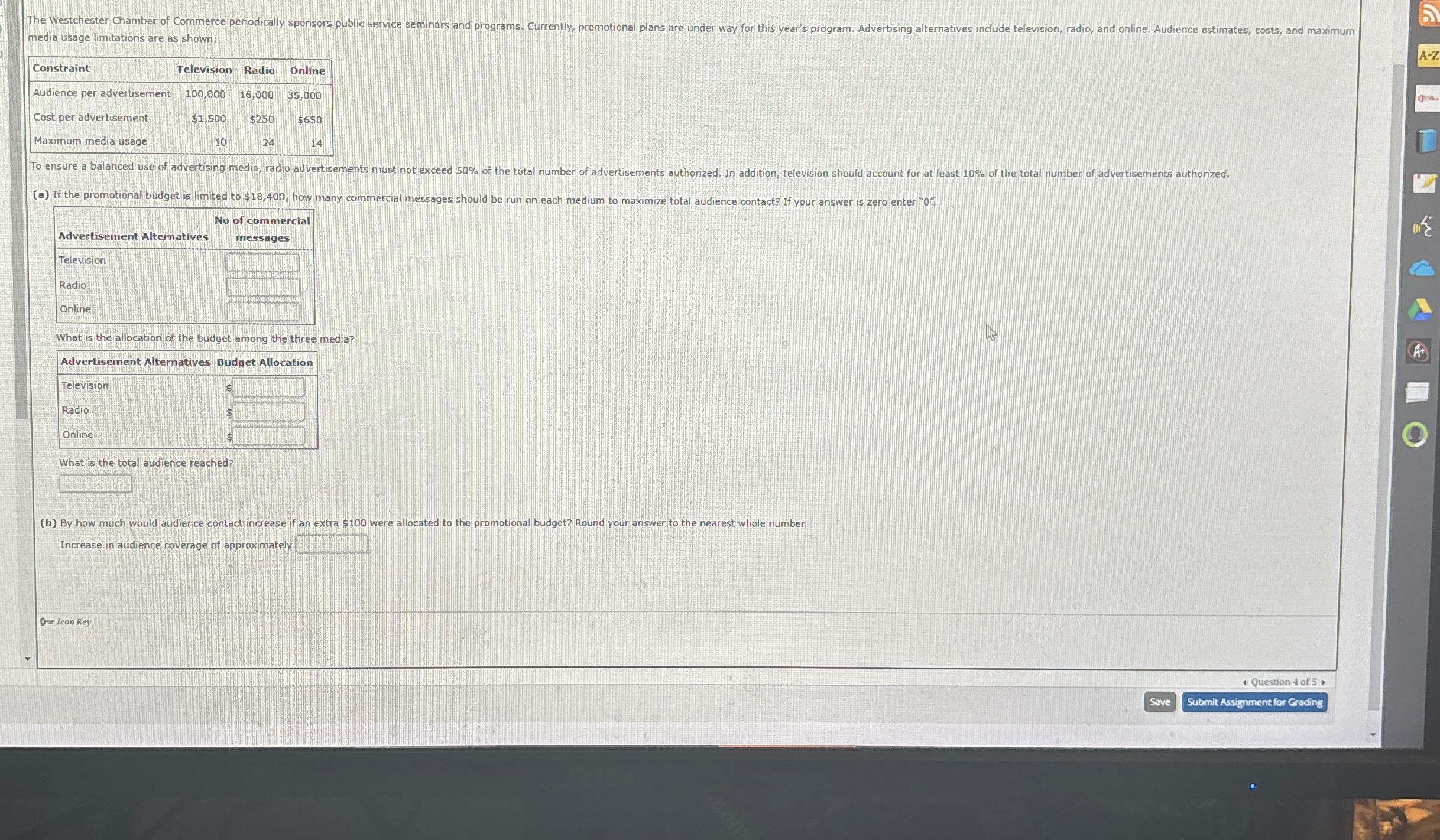  media usage limitations are as shown: \table[[Constraint,Television,Radio,Online],[Audience per advertisement,100,000,16,000,35,000],[Cost per advertisement,$1,500,$250,$650