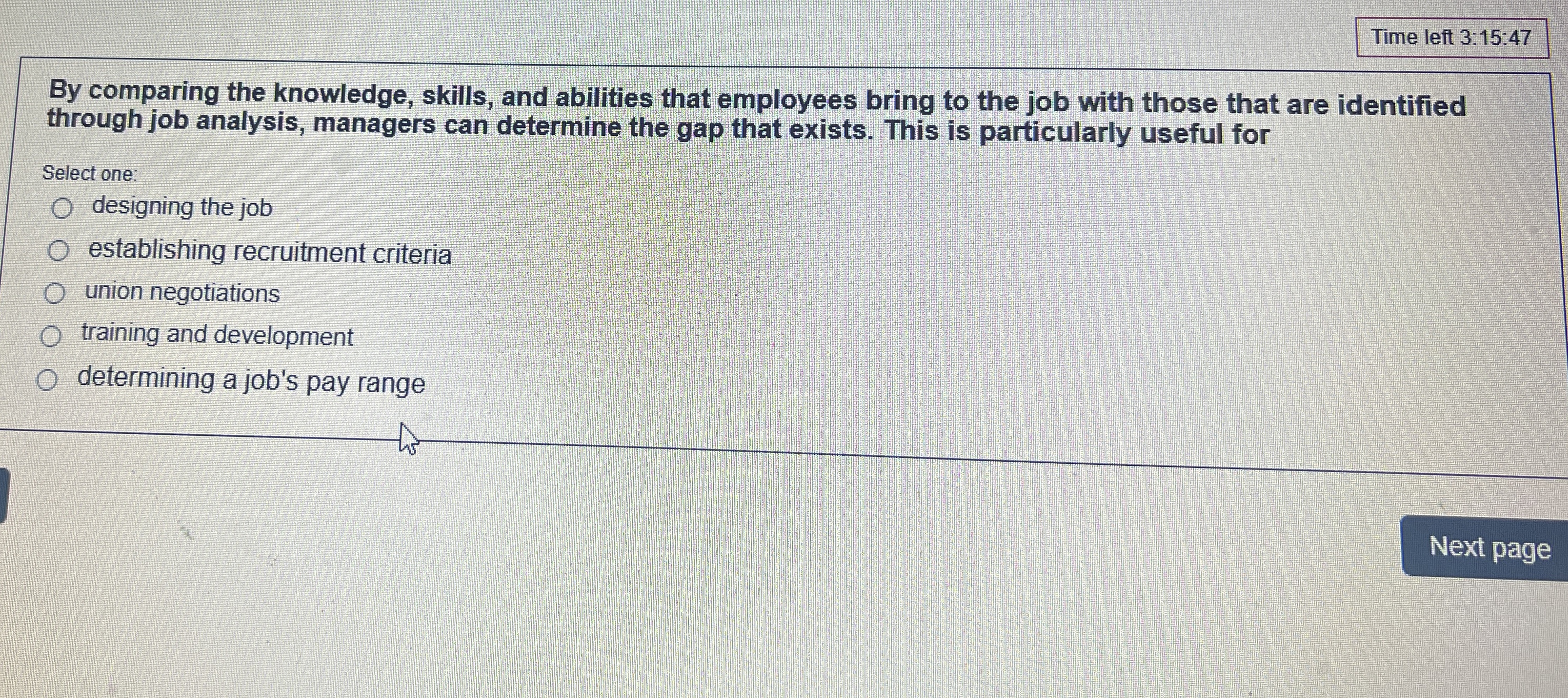  Time left 3:15:47 By comparing the knowledge, skills, and abilities that